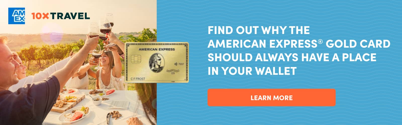 Find out why the American Express Gold Card should always have a place in your wallet - Learn More
