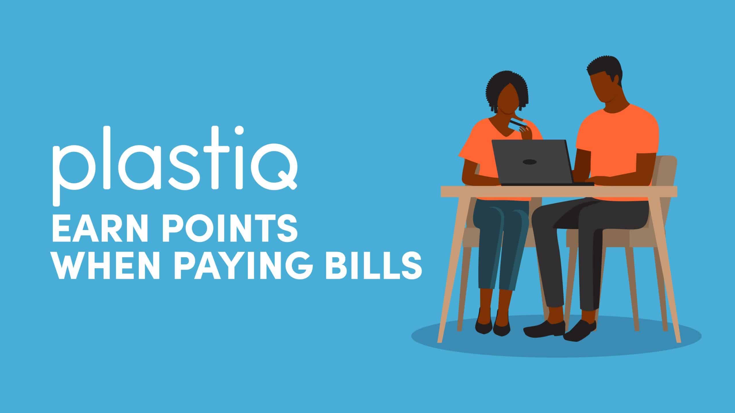 Complete Guide To Earning Points When Paying Bills using Plastiq