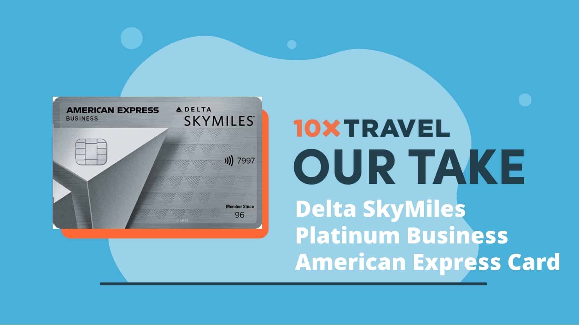 Delta SkyMiles Platinum Business American Express Card Delta SkyMiles Platinum Business American Express Card