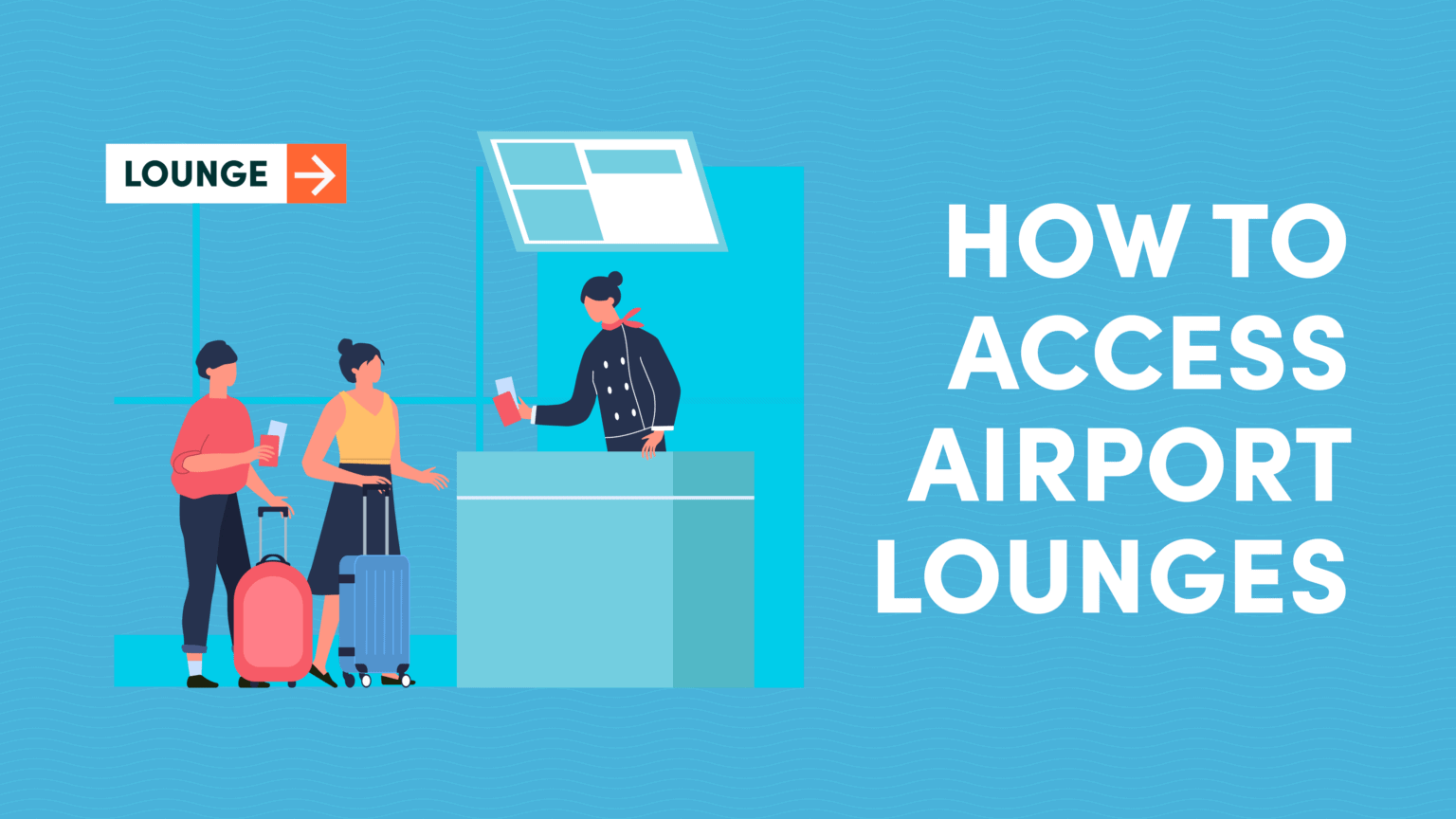 How to Access Airport Lounges 10xTravel