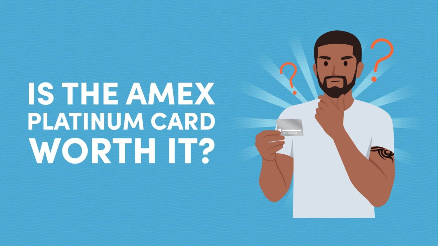 Is the Amex Platinum Card Worth It?