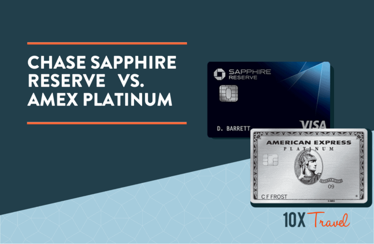 Card Showdown Chase Sapphire Reserve® vs. Amex Platinum 10xTravel