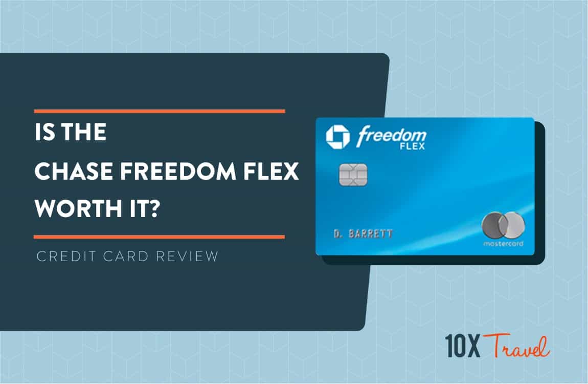 Chase Freedom Flex℠ 10xTravel