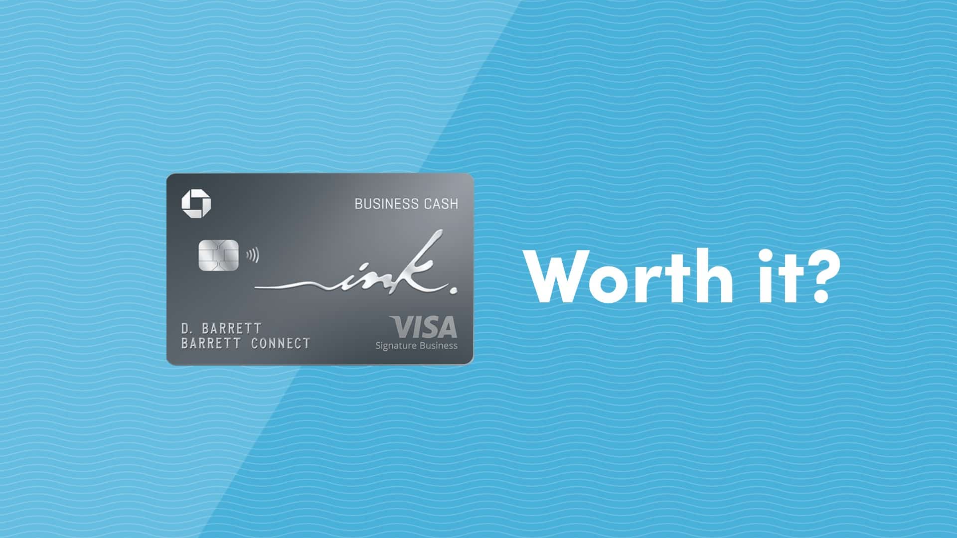 chase Ink Business Cash® Credit Card