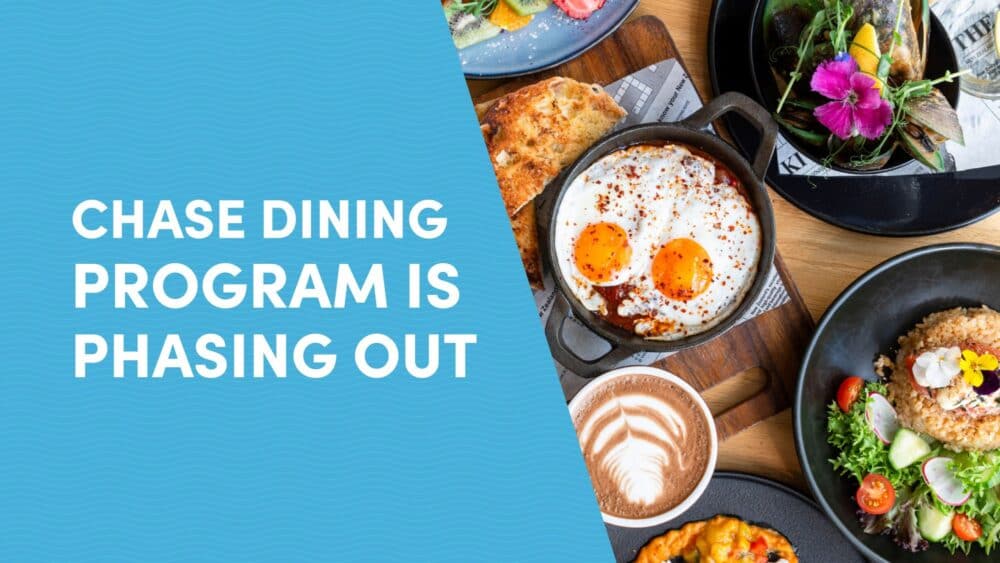 Chase Dining: Use it Before It’s Phased Out
