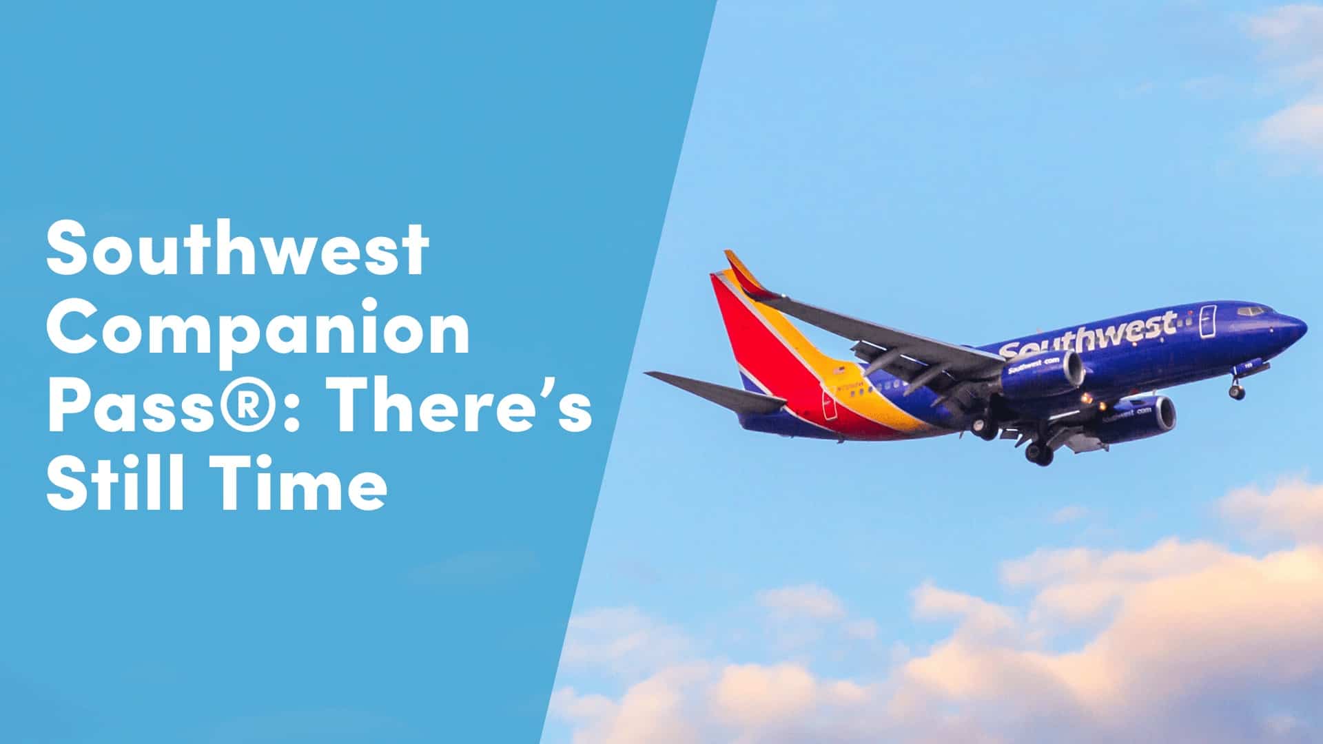 Earn the Southwest Companion Pass