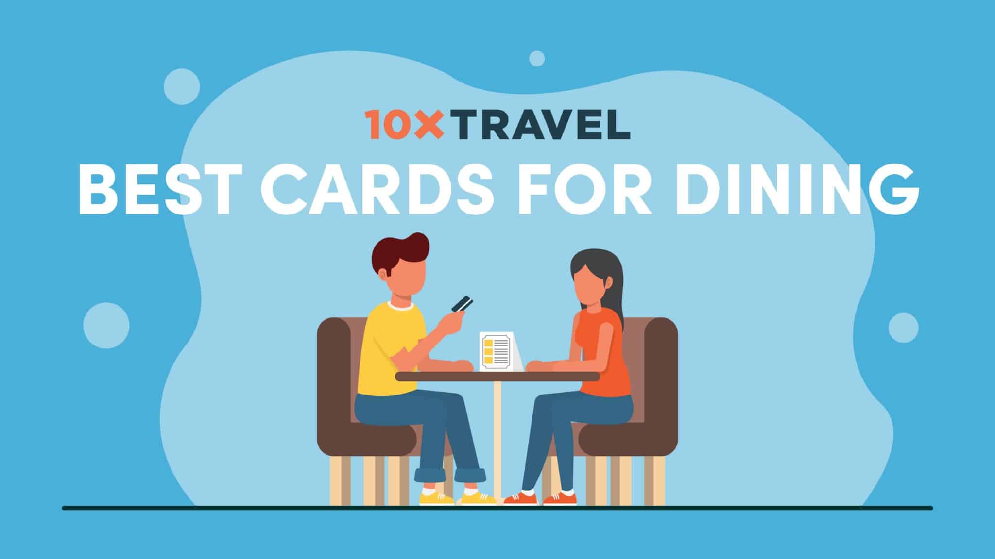 Best Credit Cards for Dining 10xTravel