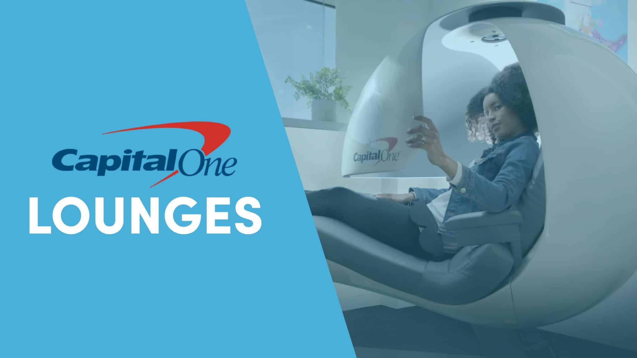 Everything You Need to Know About Capital One Lounges 10xTravel
