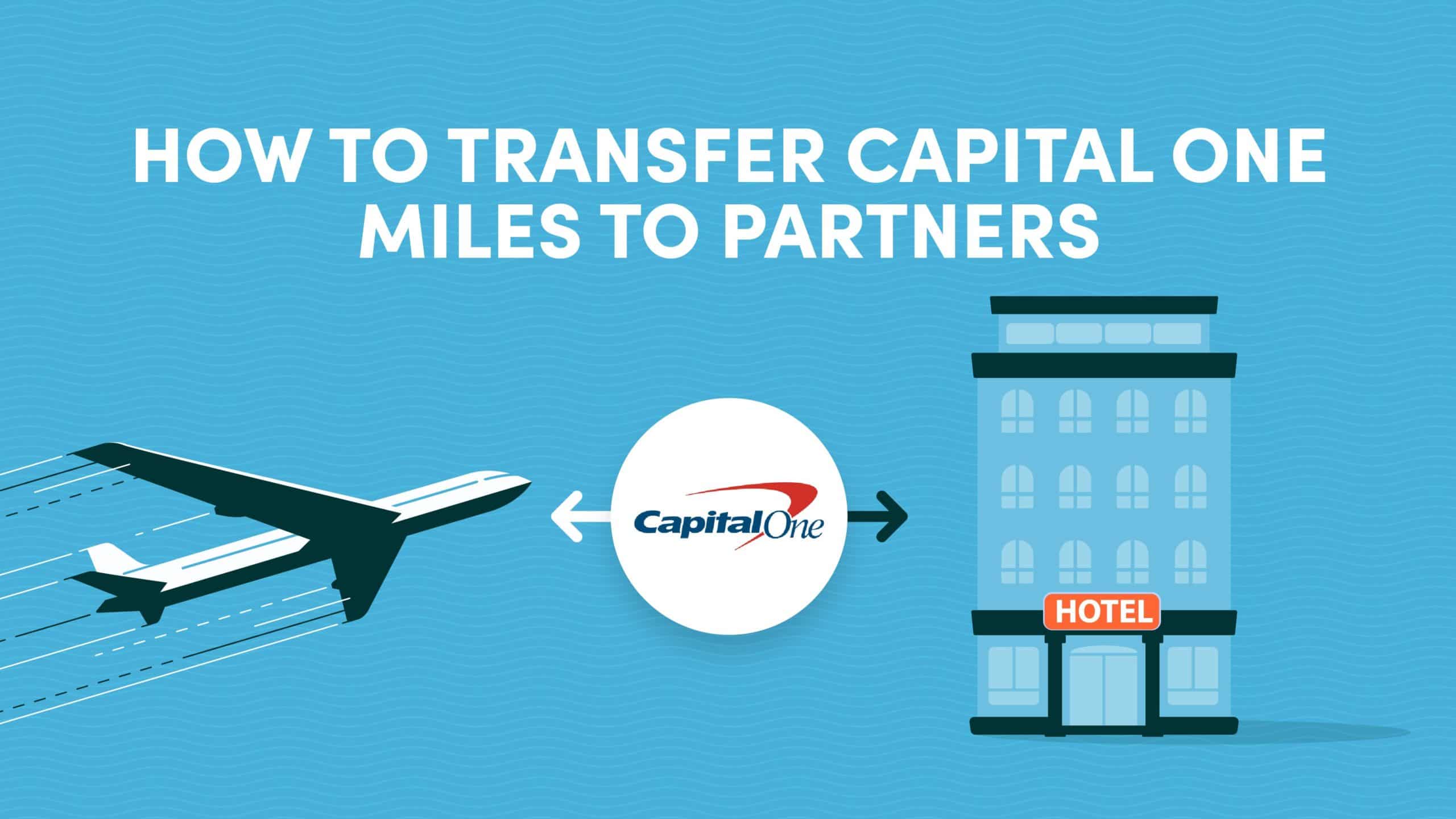 How to Transfer Capital One Venture Miles to Airline and Hotel Partners