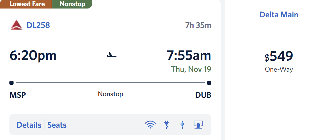 Delta Air Lines one-way nonstop flight from Minneapolis to Dublin priced at $549 in Delta Main.