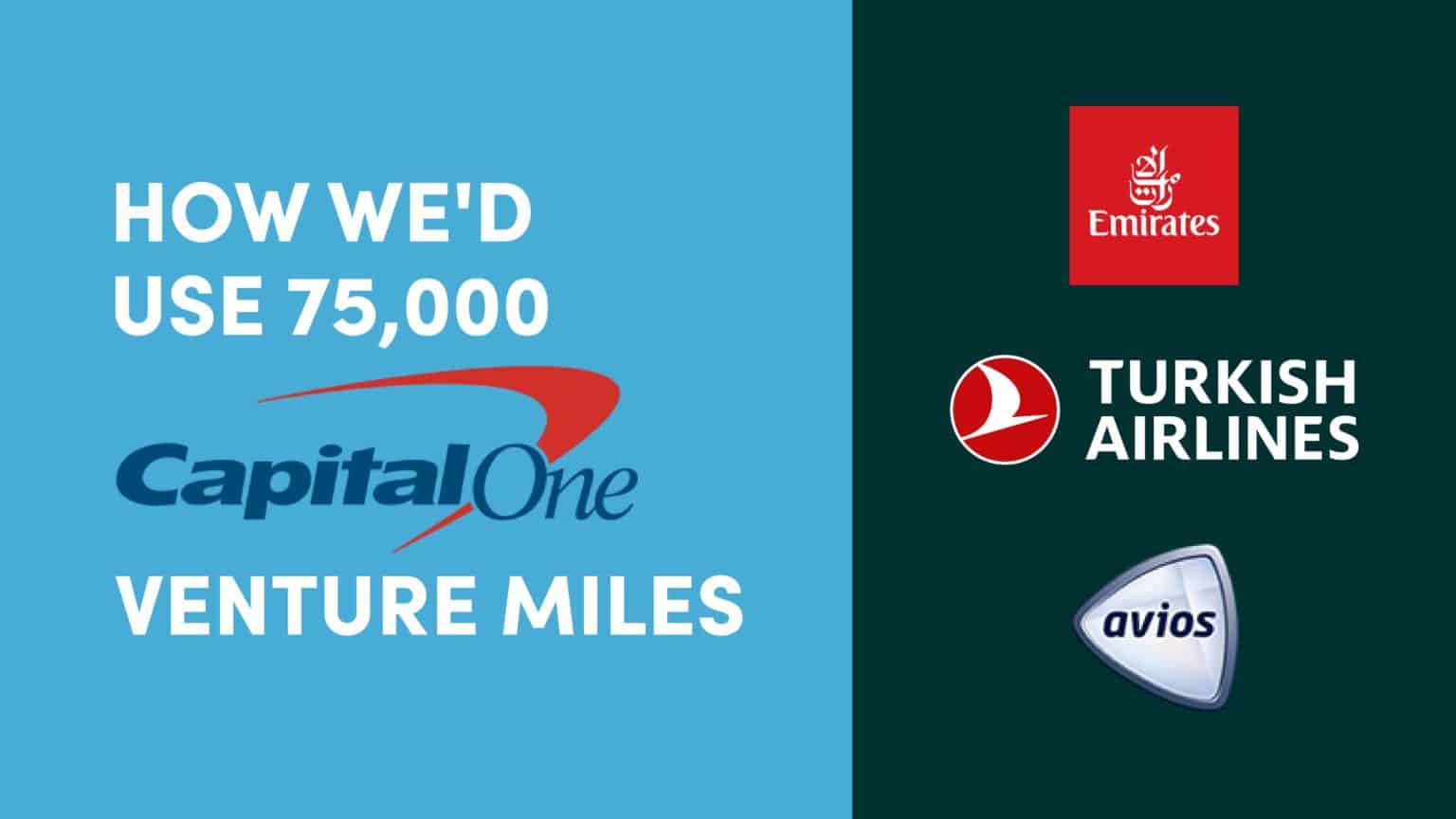 Team Article How We'd Use 75,000 Capital One Venture Miles