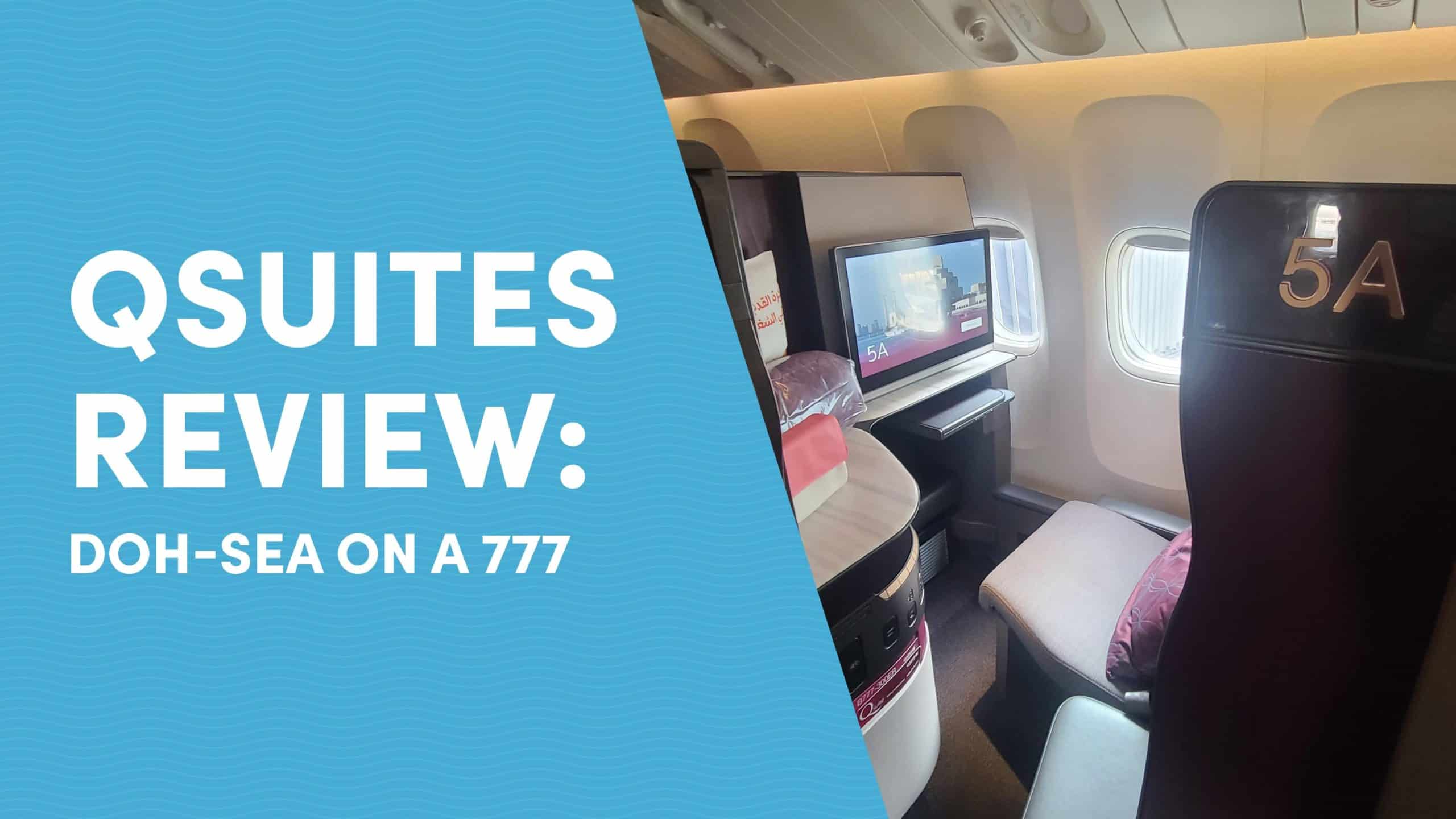 Flight Review: Qatar Airways Qsuites Business Class DOH-SEA on B777-300ER