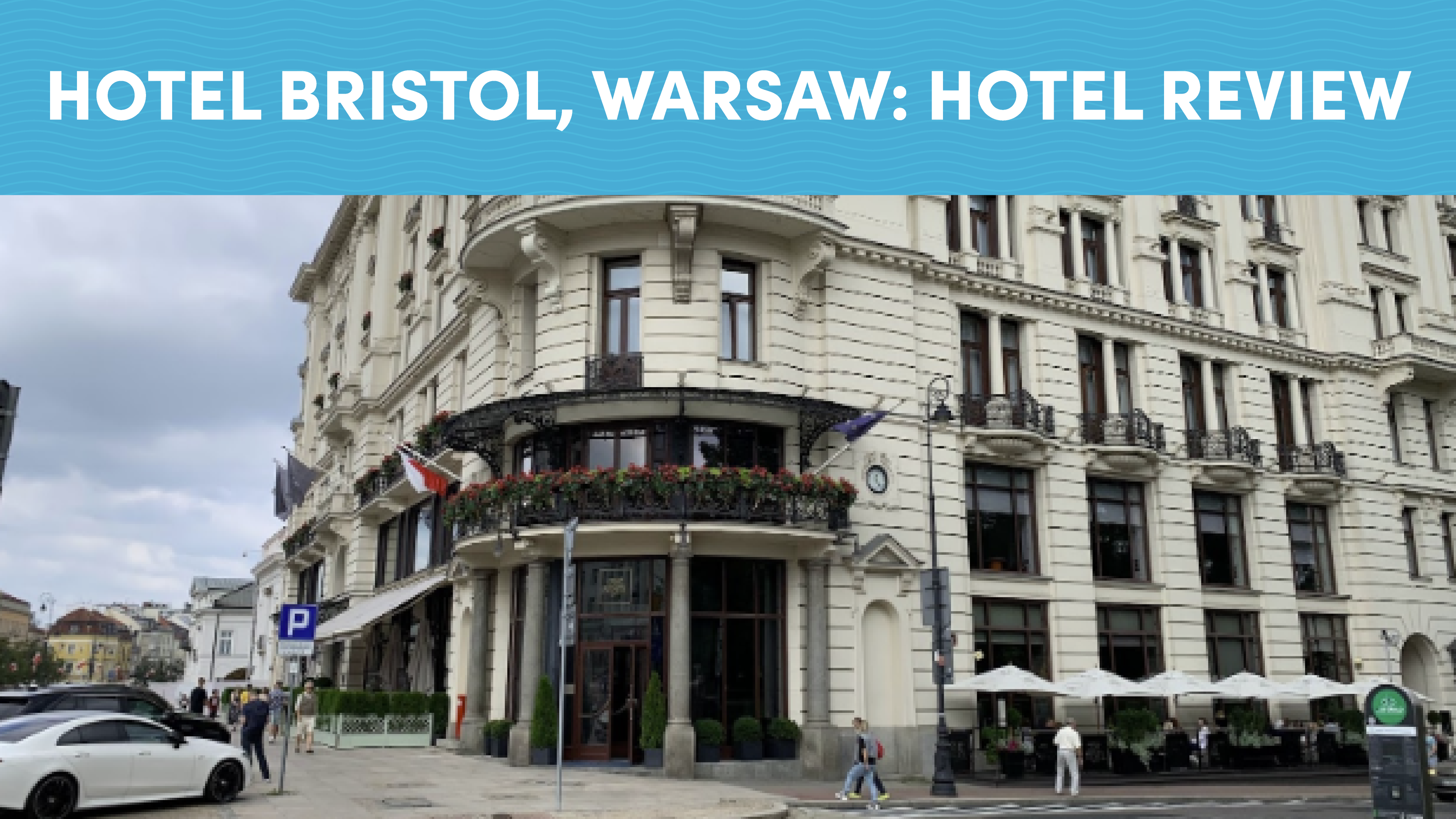 Hotel Bristol, Warsaw