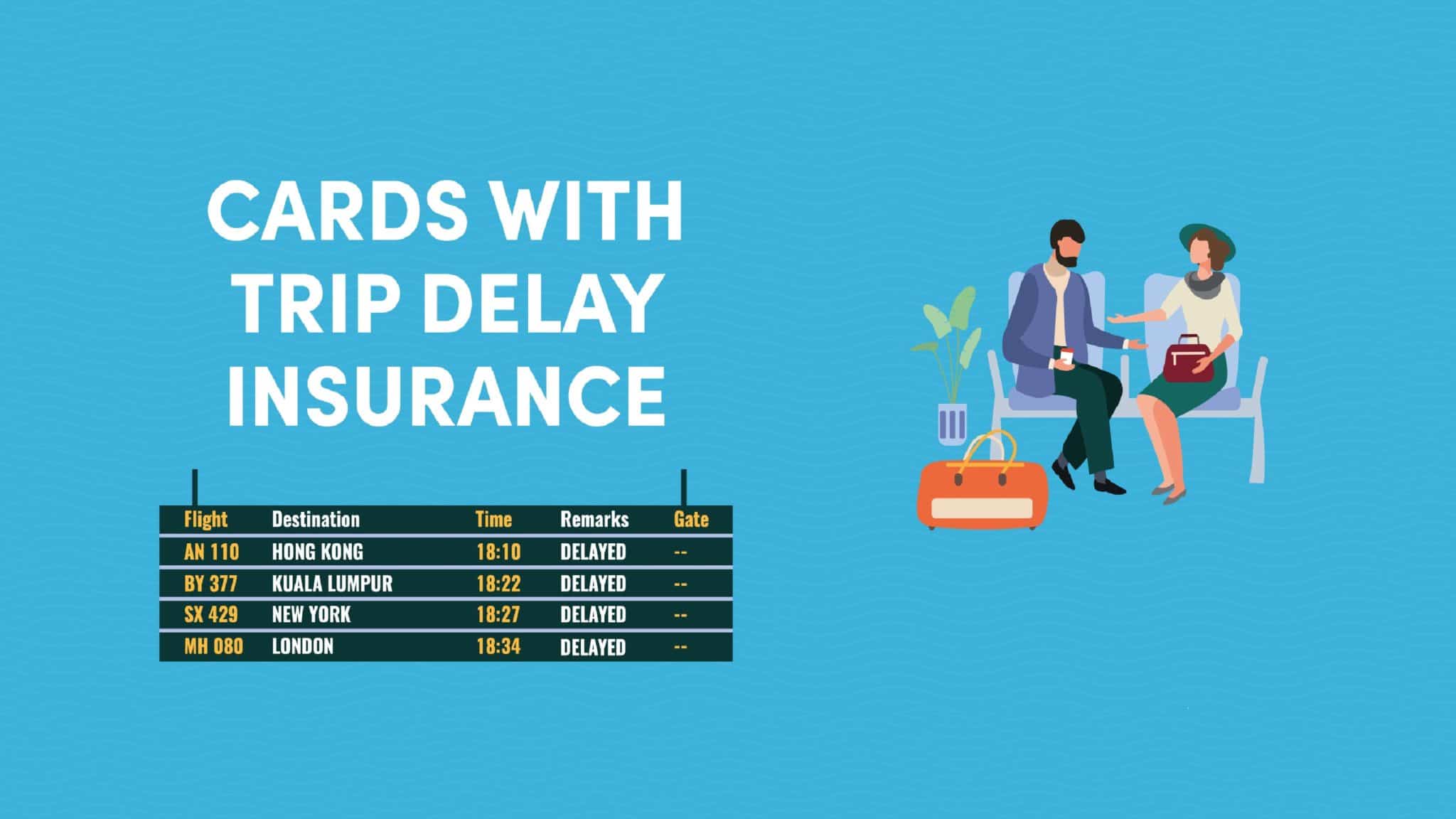 Cards With Trip Delay Insurance 10xTravel