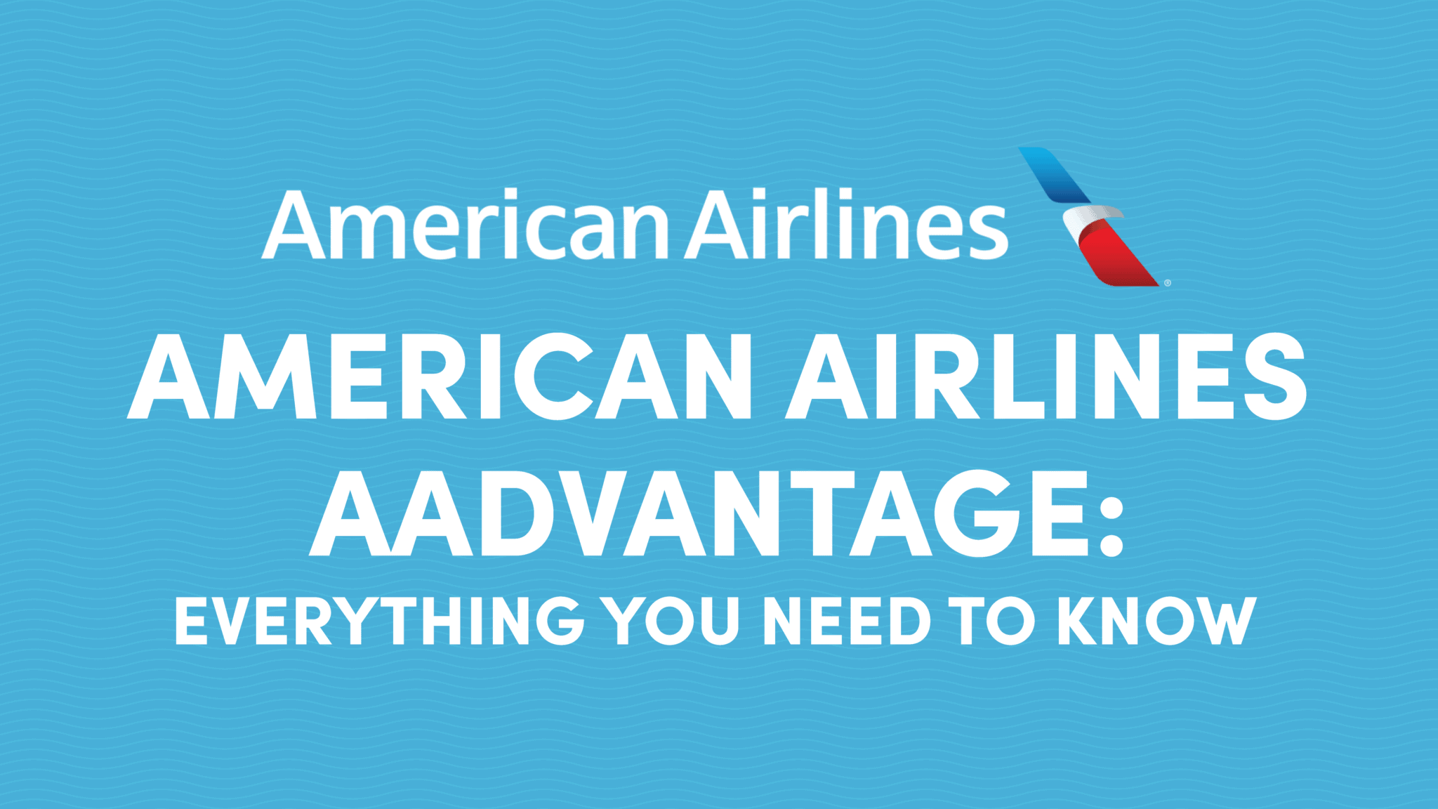 American Airlines AAdvantage Program Guide