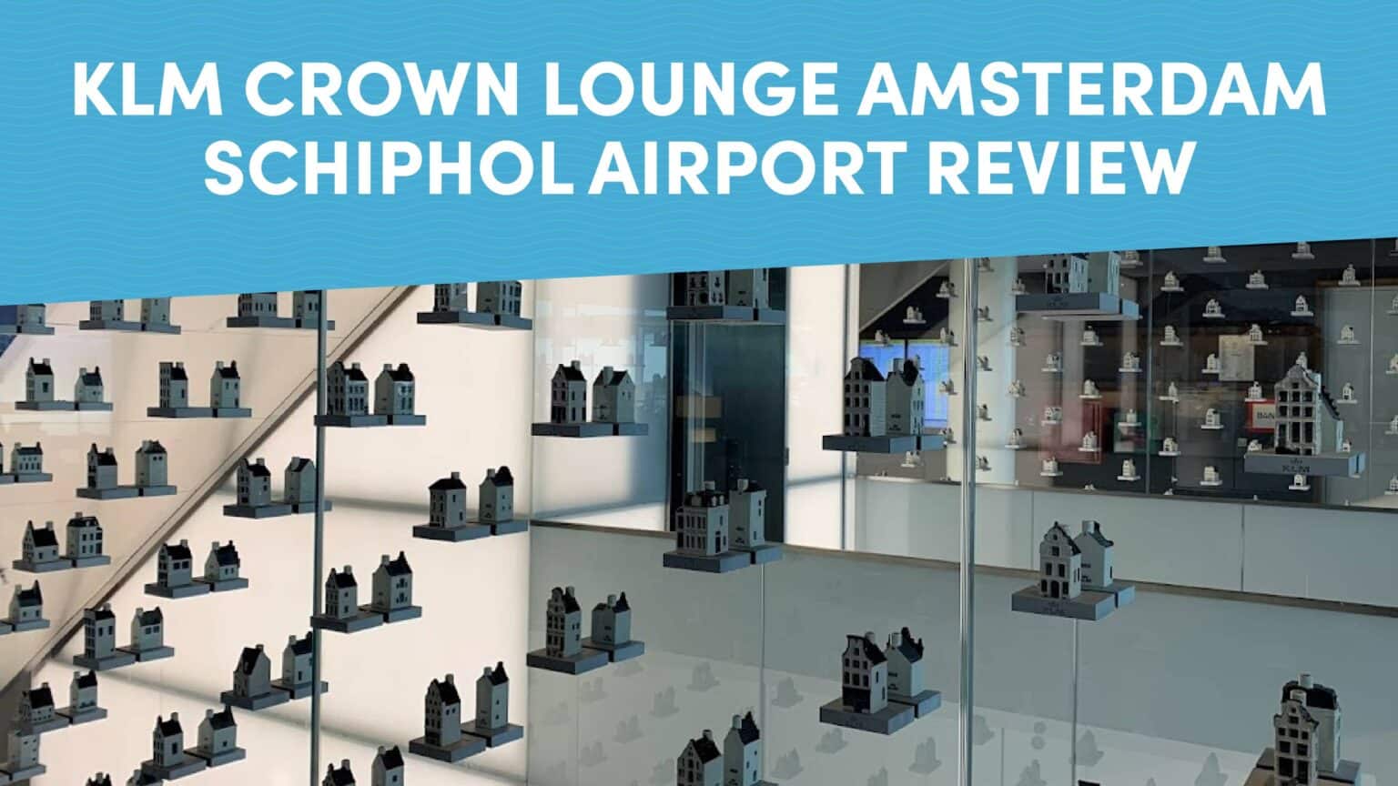 KLM Crown Lounge 52 Amsterdam Schiphol Airport Review