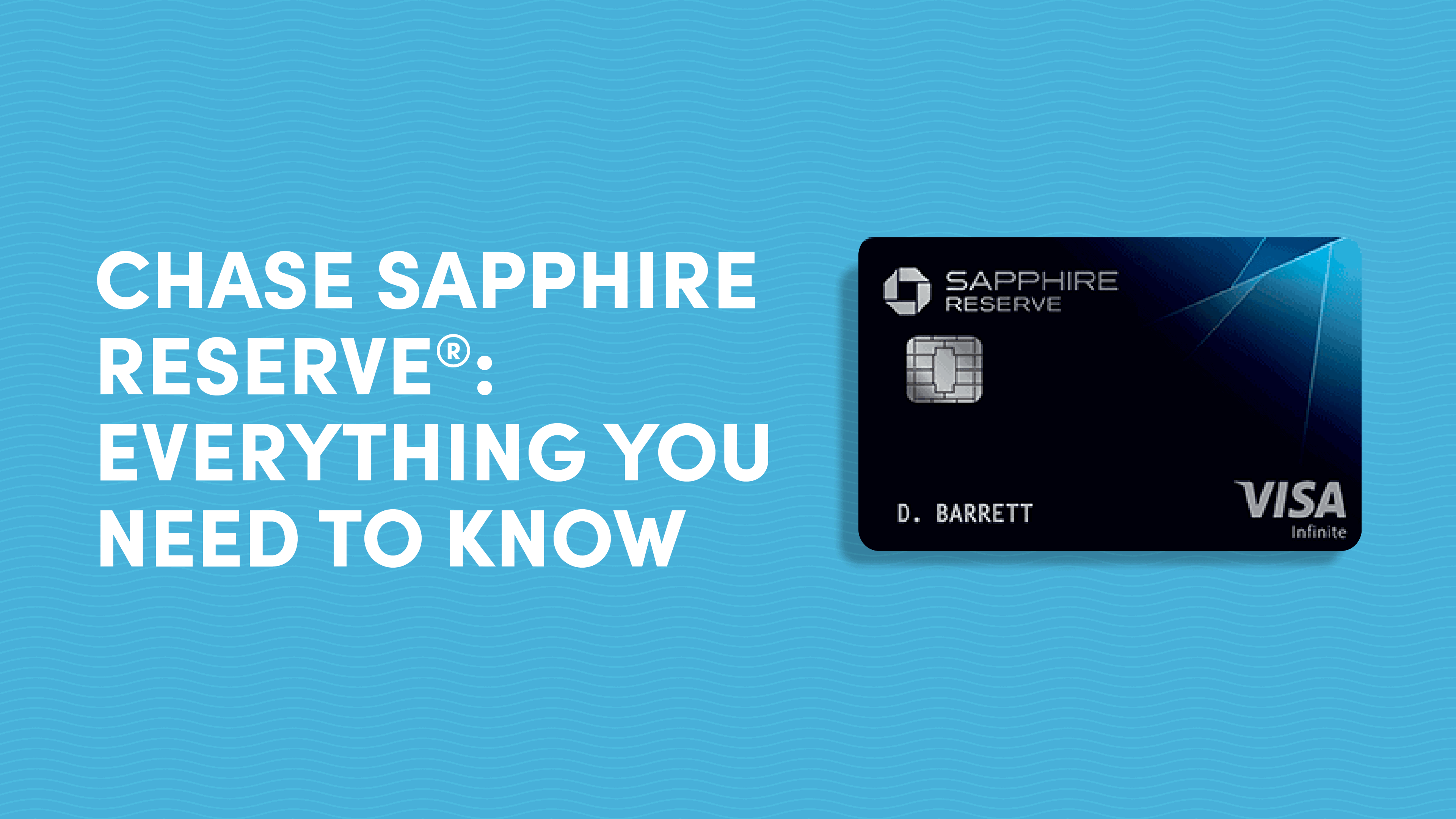 Chase Sapphire Reserve Everything You Need to Know