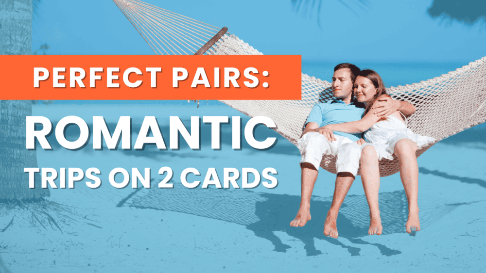 couple sitting in a hammock on a beach with the podcast title "Perfect Pairs: Romantic Trips on 2 Cards" overlaid