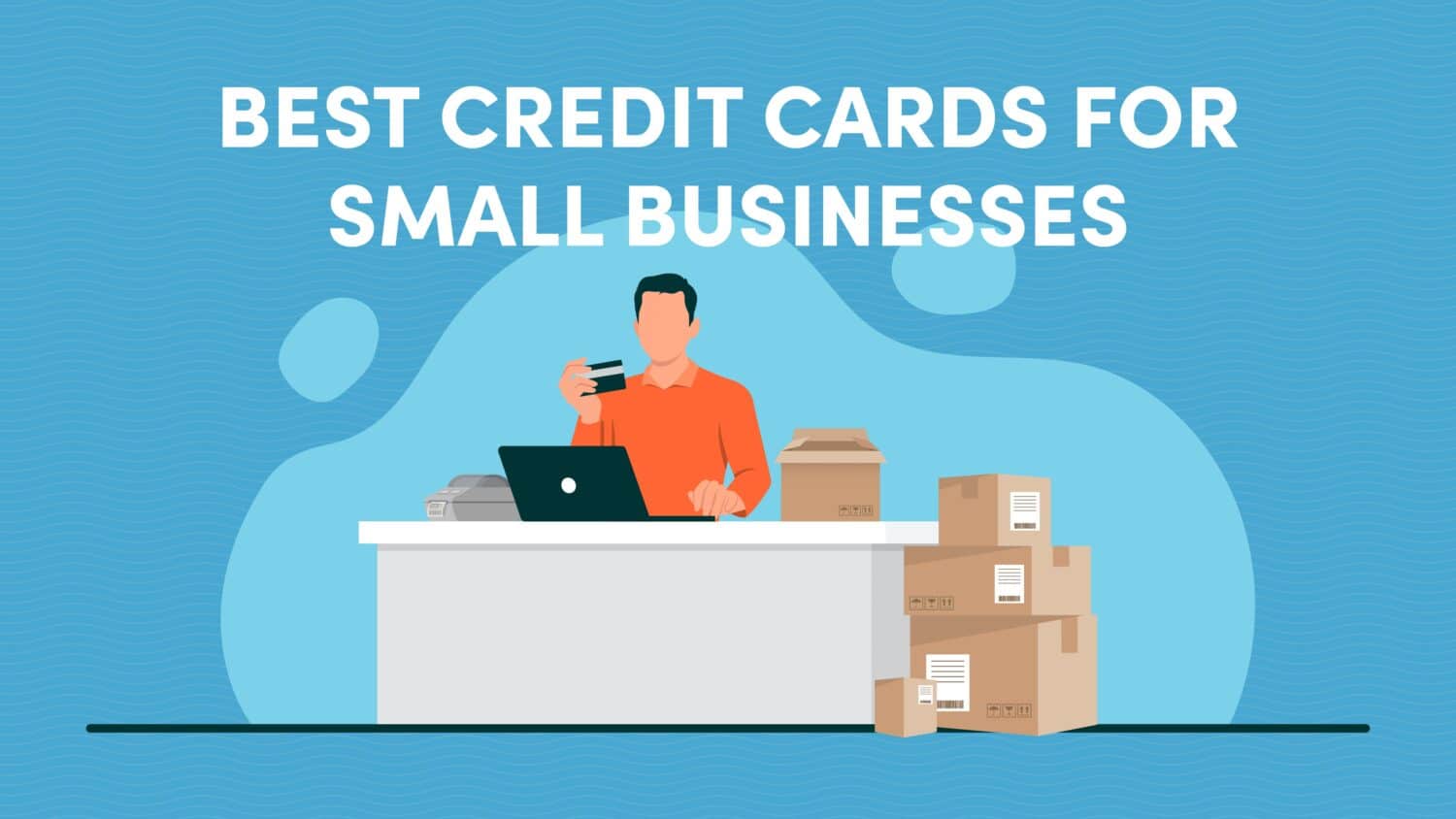 The Best Credit Cards for Small Businesses February 2024