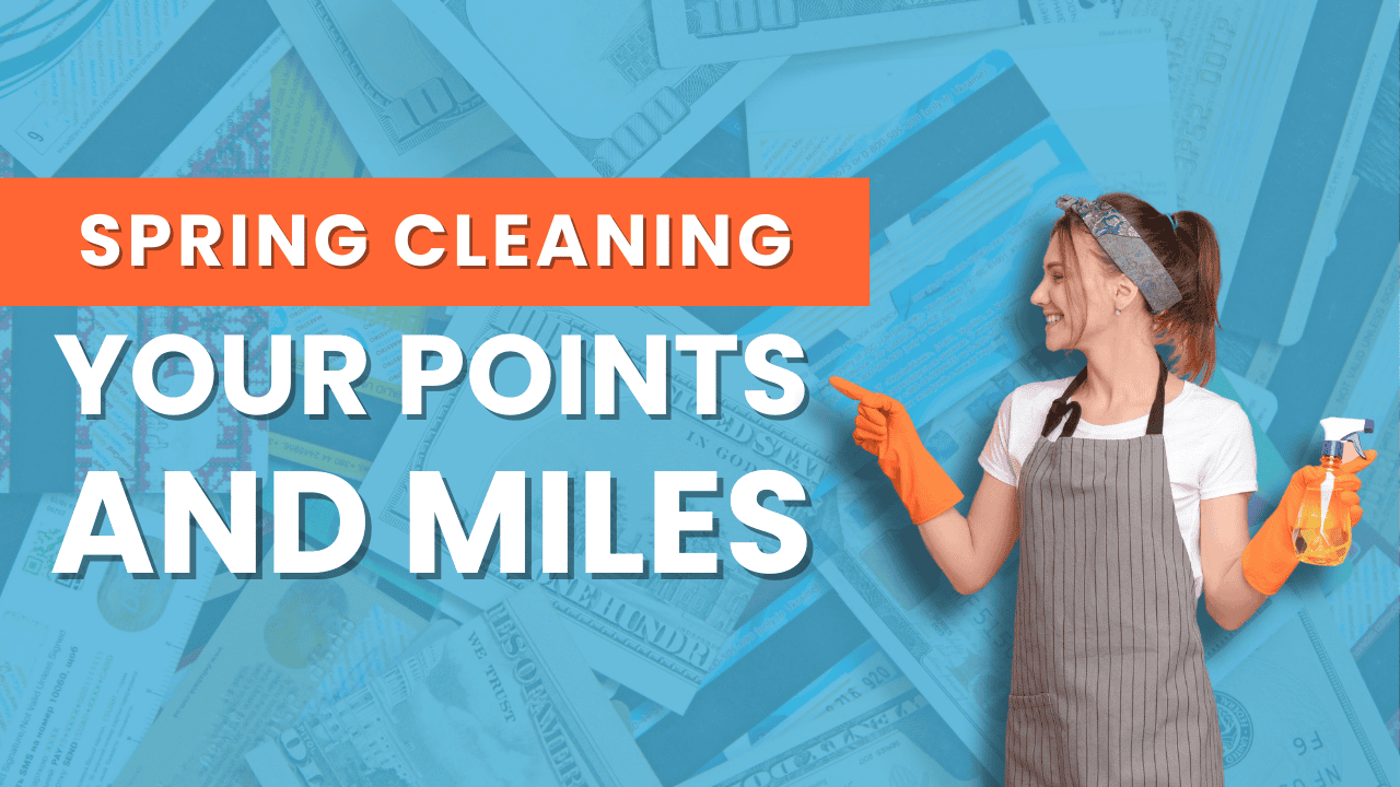 Ep 22 - Spring Cleaning Your Points and Miles with My10x - 10xTravel
