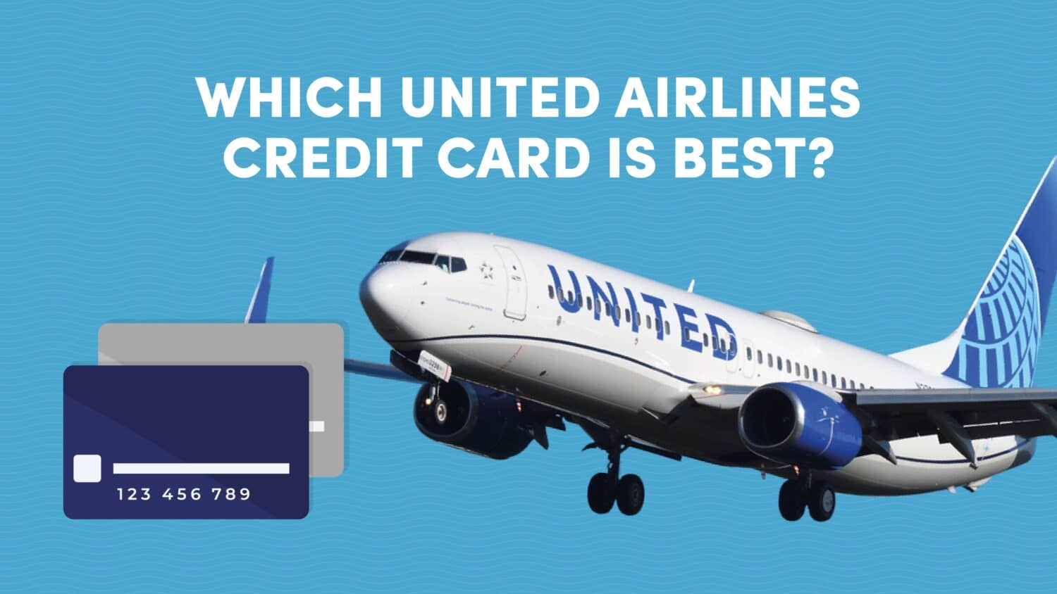 Which united airlines credit card is best 10xtravel