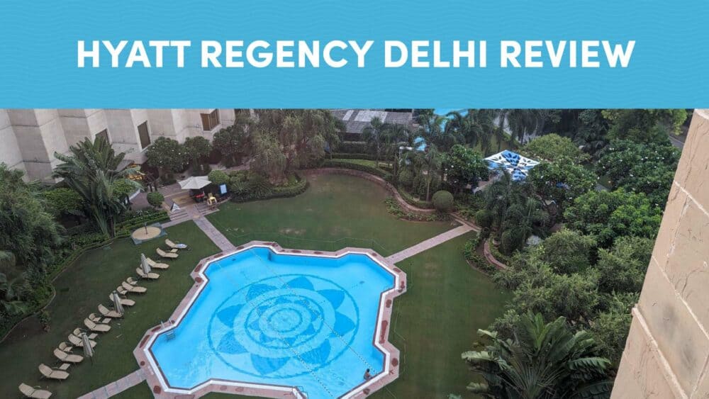 Hyatt Regency Delhi - hotel review
