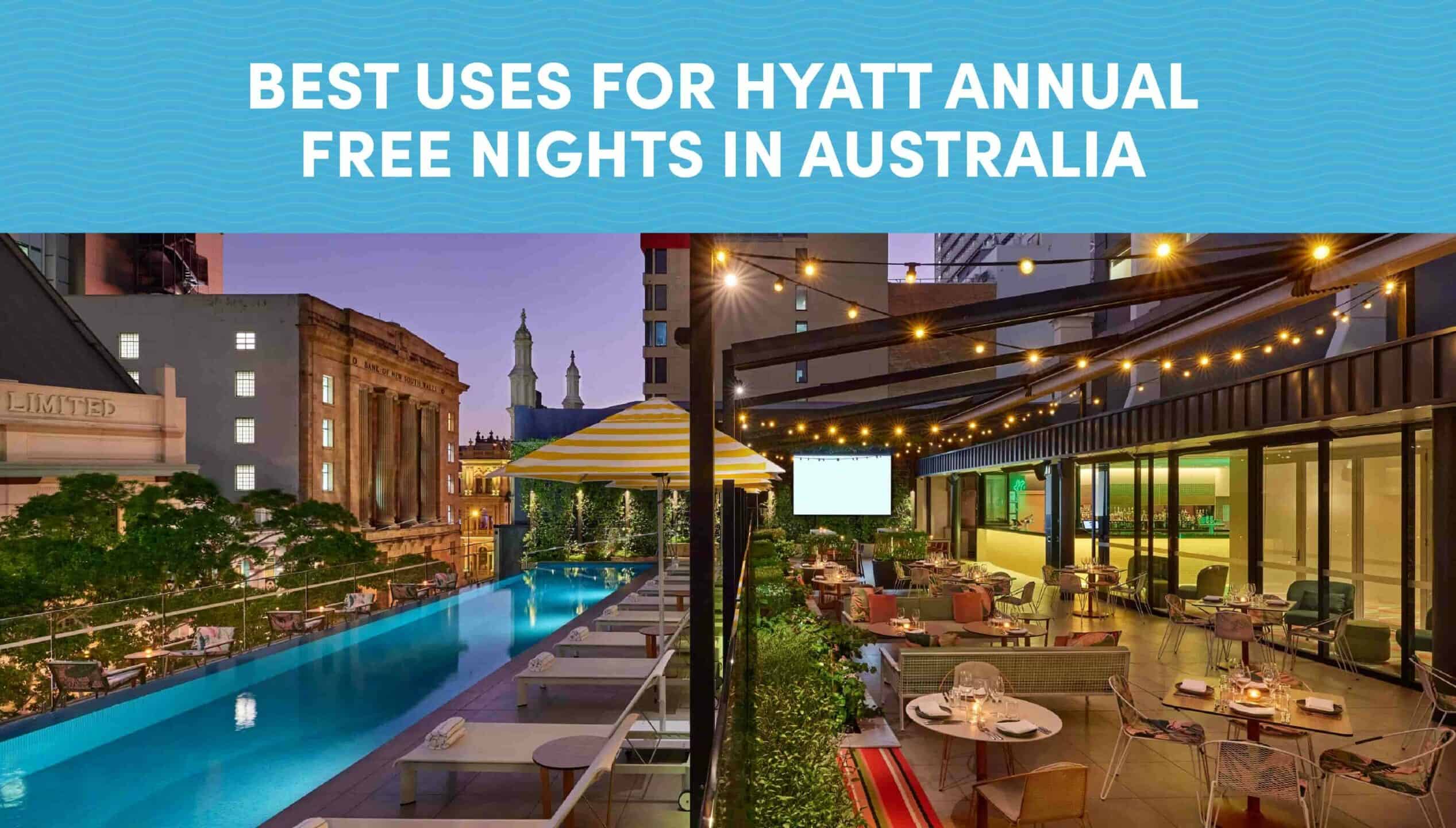 Best Uses for Hyatt Annual Free Nights in Australia