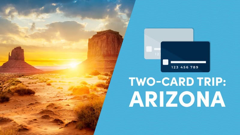 Two card trip to Arizona