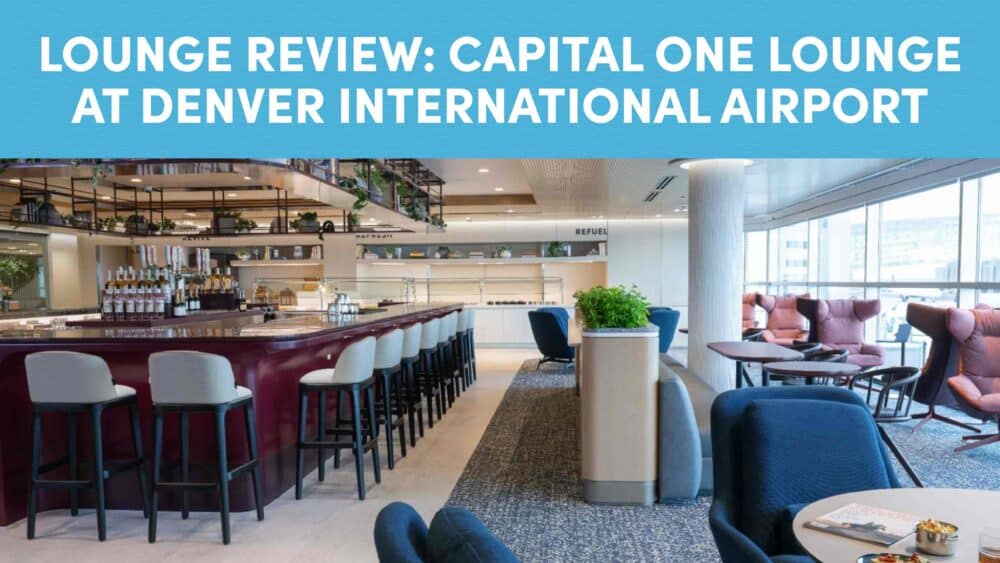 Capital One Lounge at Denver International Airport (DEN) Review