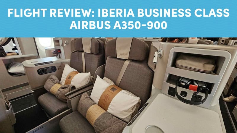 Iberia Business Class SCL-MAD on Airbus A350-900 Flight Review