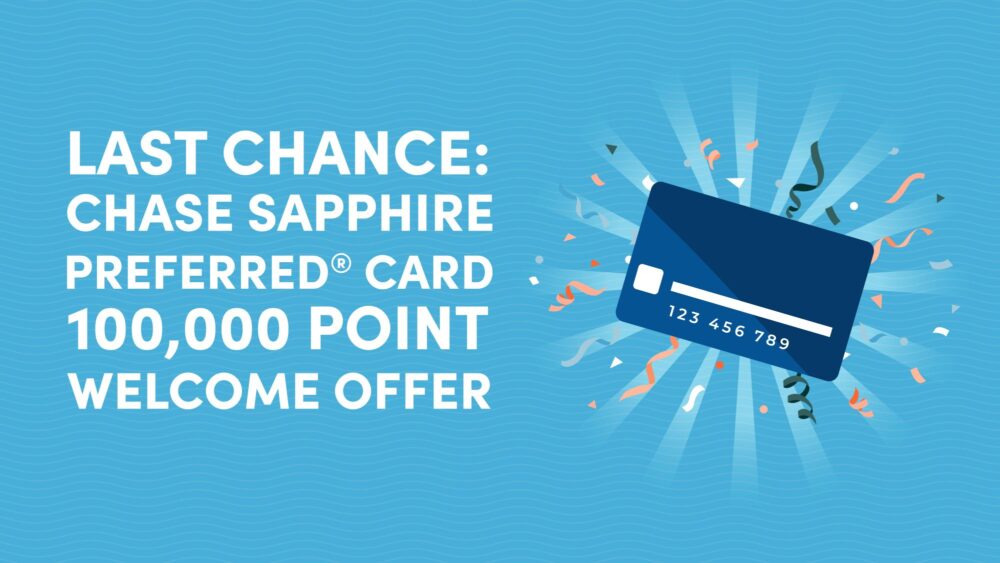 Last Chance for Chase Sapphire Preferred Offer
