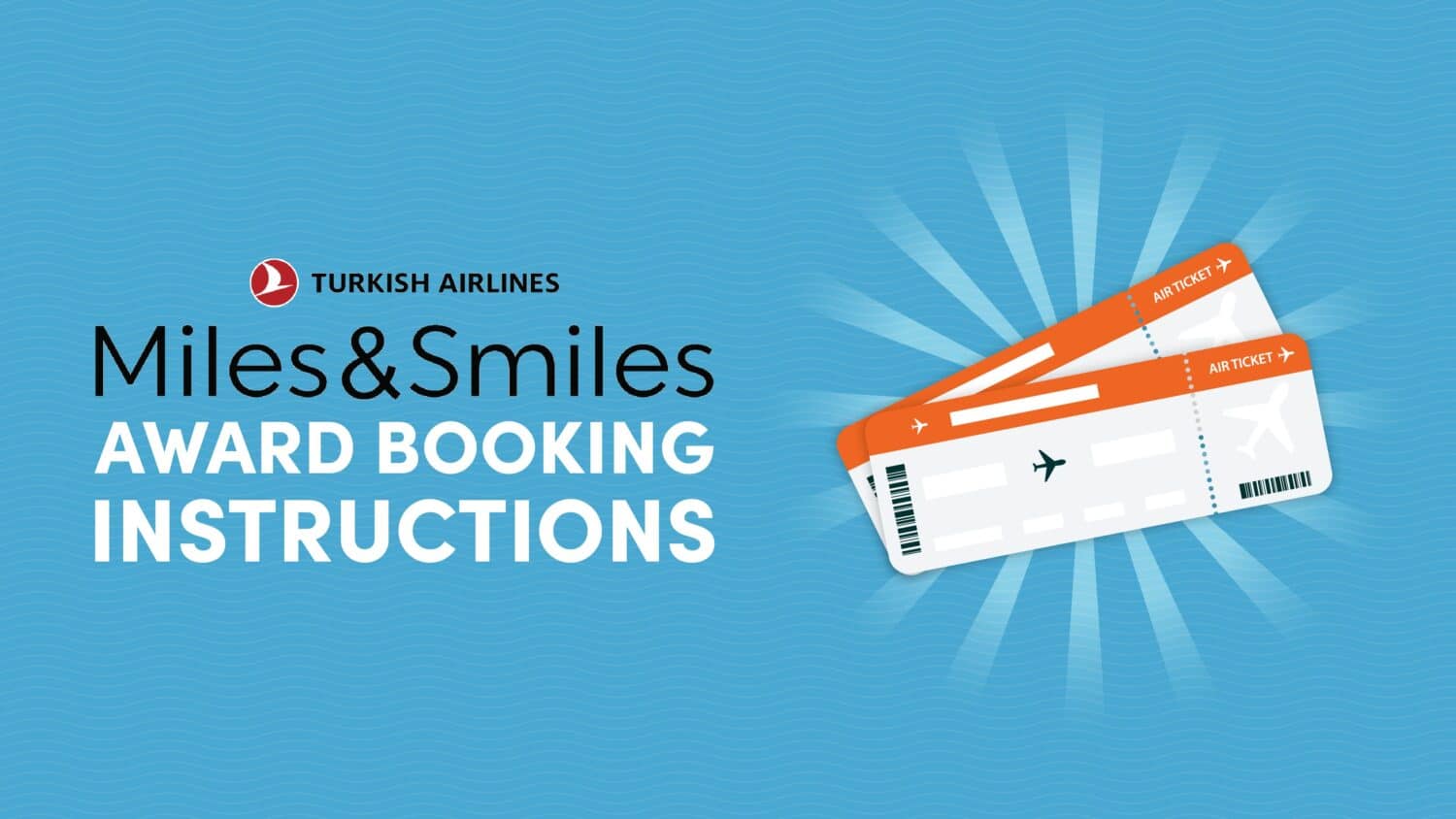 Turkish Airlines Miles&Smiles Award Booking Instructions