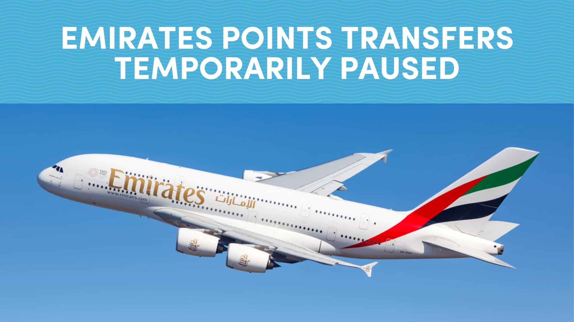 Emirates Skywards Points Transfers Temporarily Paused: What It Means for Travelers