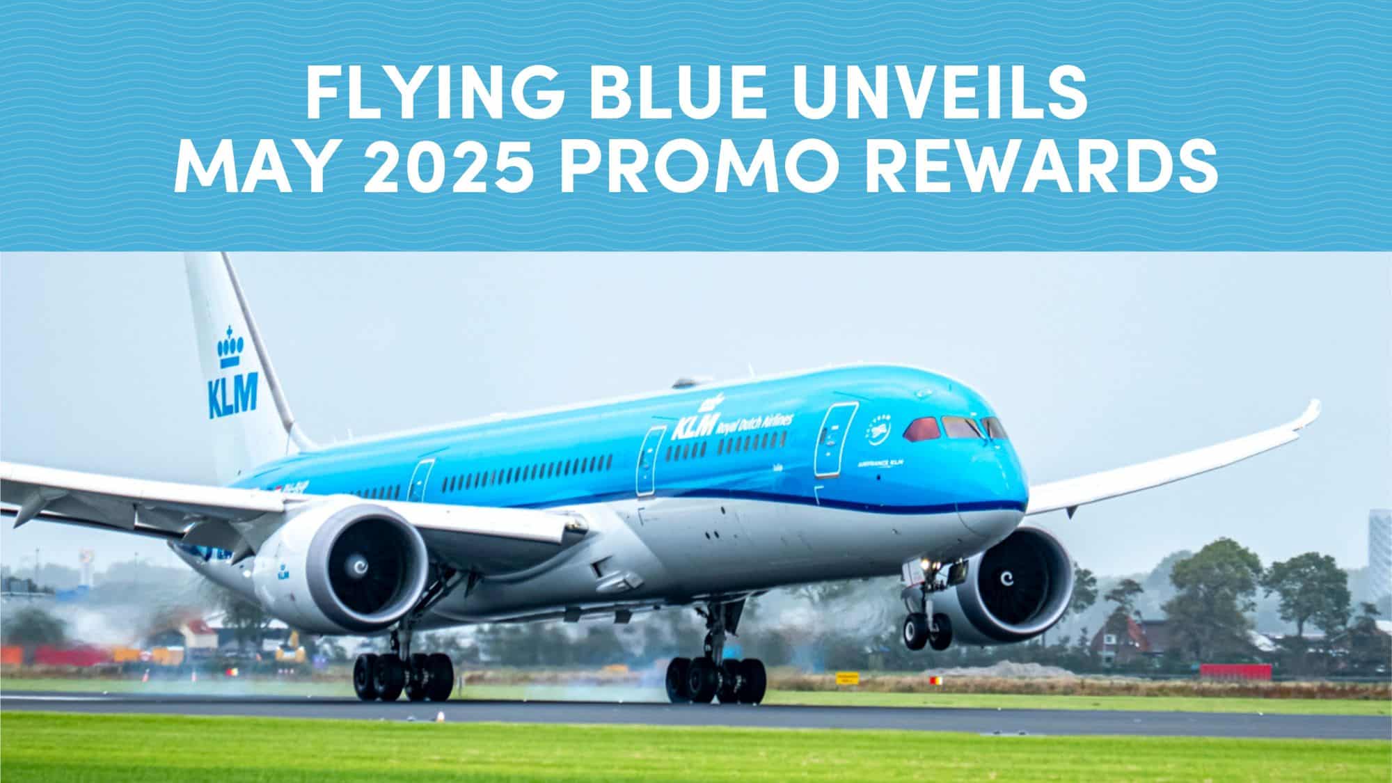 Flying Blue Unveils May 2025 Promo Rewards