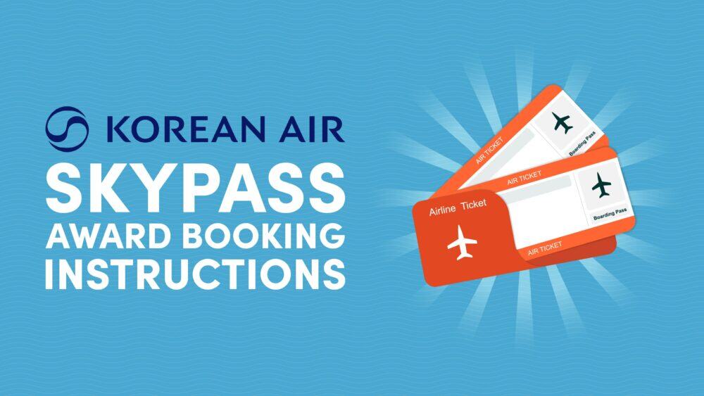 Korean Air Skypass Award Booking Instructions