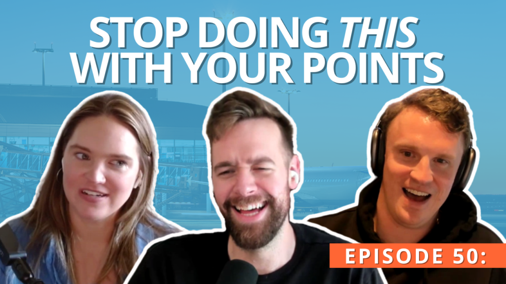 Thumbnail for the Takeoff points and miles podcast that shows the hosts and reads "Stop Doing This With Your Points"