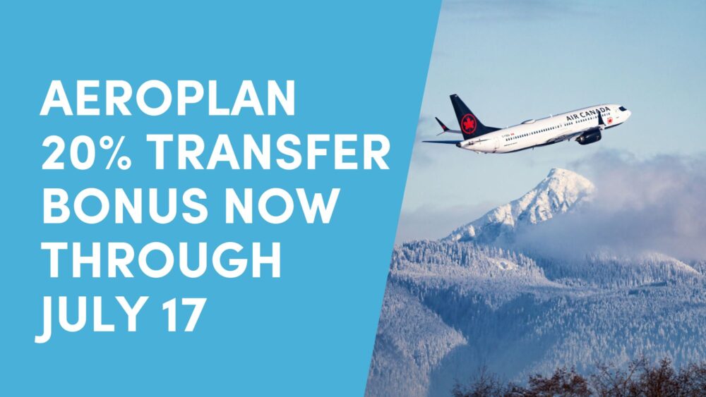 Chase Ultimate Rewards to Aeroplan: 20% Transfer Bonus Through July 17