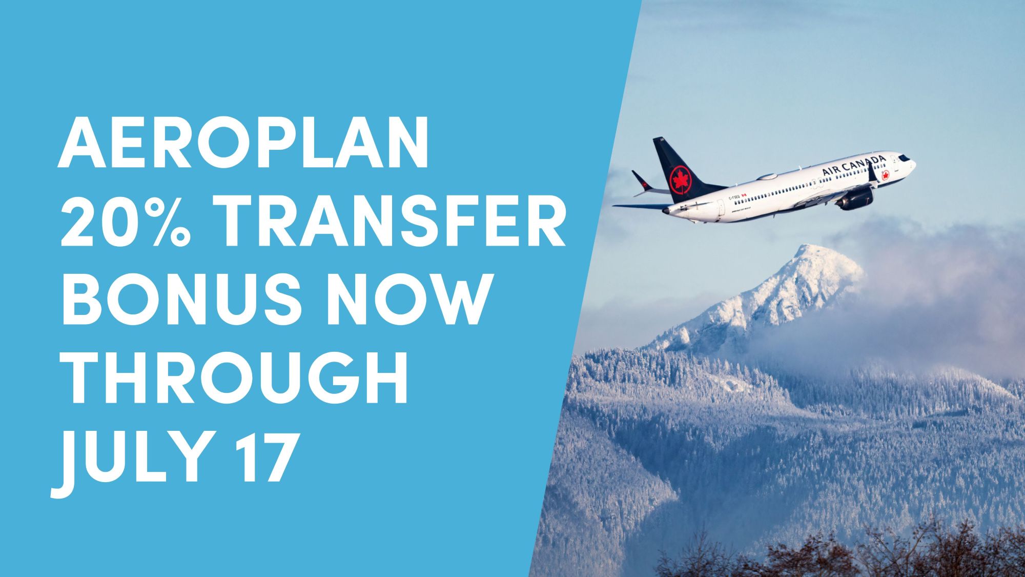 Chase Ultimate Rewards to Aeroplan: 20% Transfer Bonus Through July 17