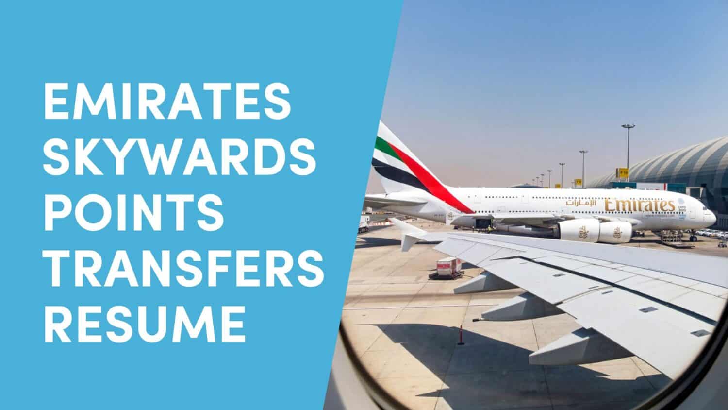 Emirates Skywards Points Transfers Resume After Brief Suspension