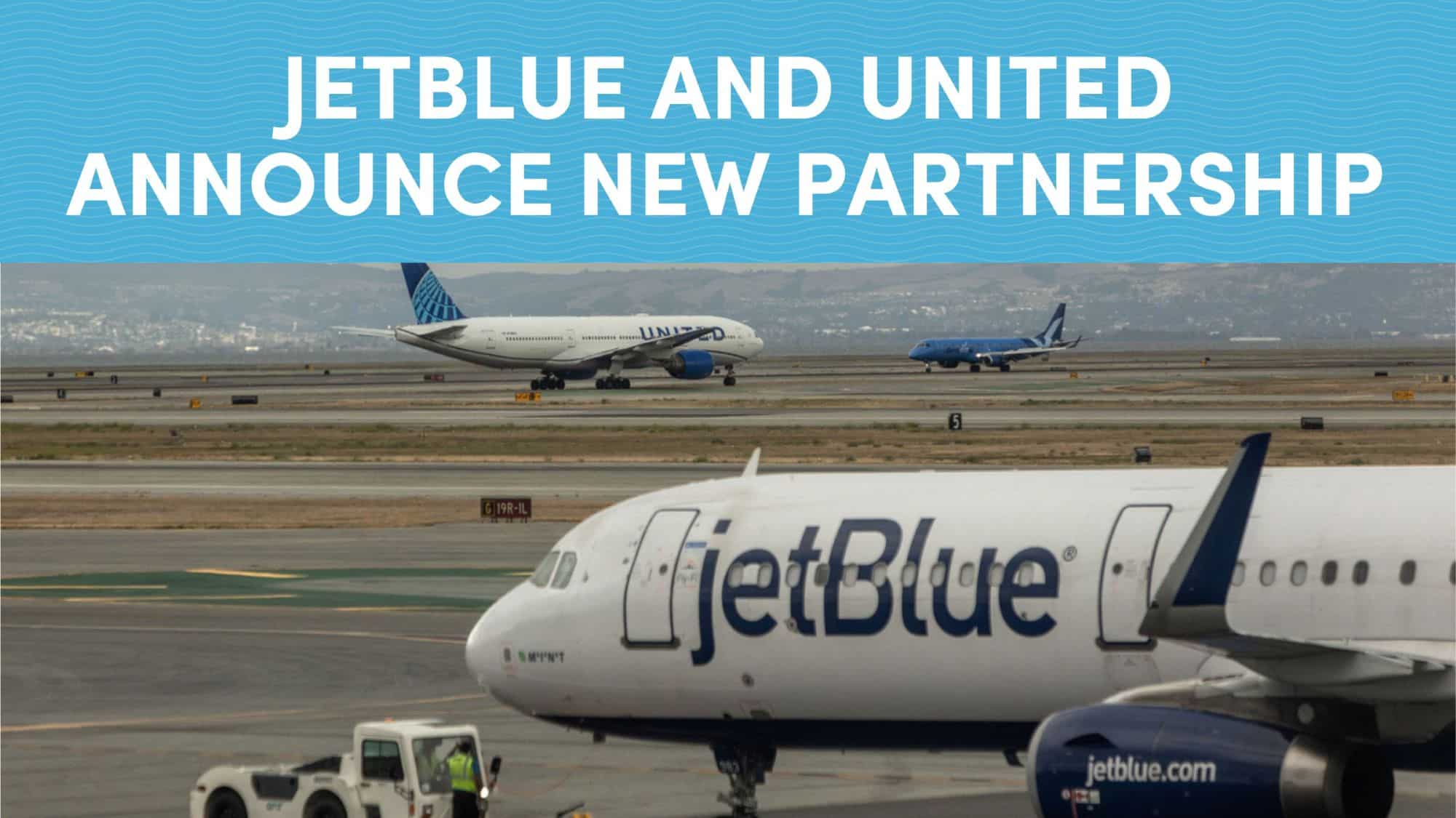 JetBlue and United Announce New Partnership Called Blue Sky
