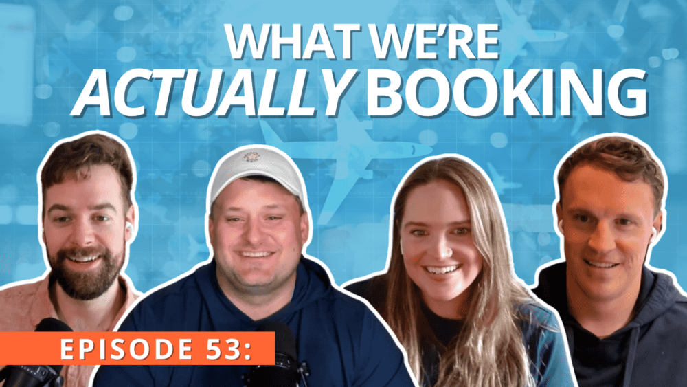 Podcast episode 53 - what we're actually booking