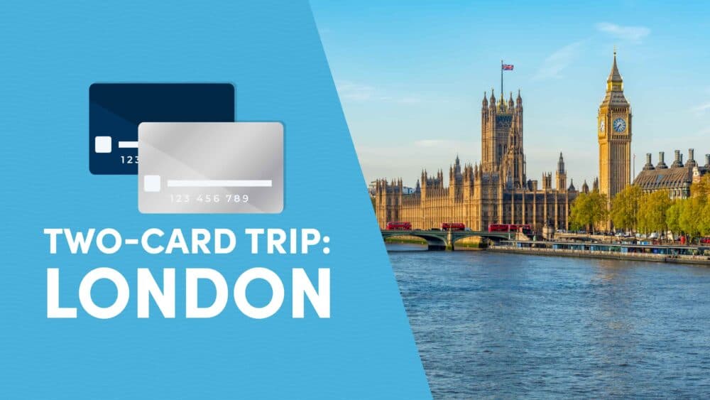 Two-Card Trip to London: The Platinum Card® from American Express and Marriott Bonvoy Boundless® Credit Card