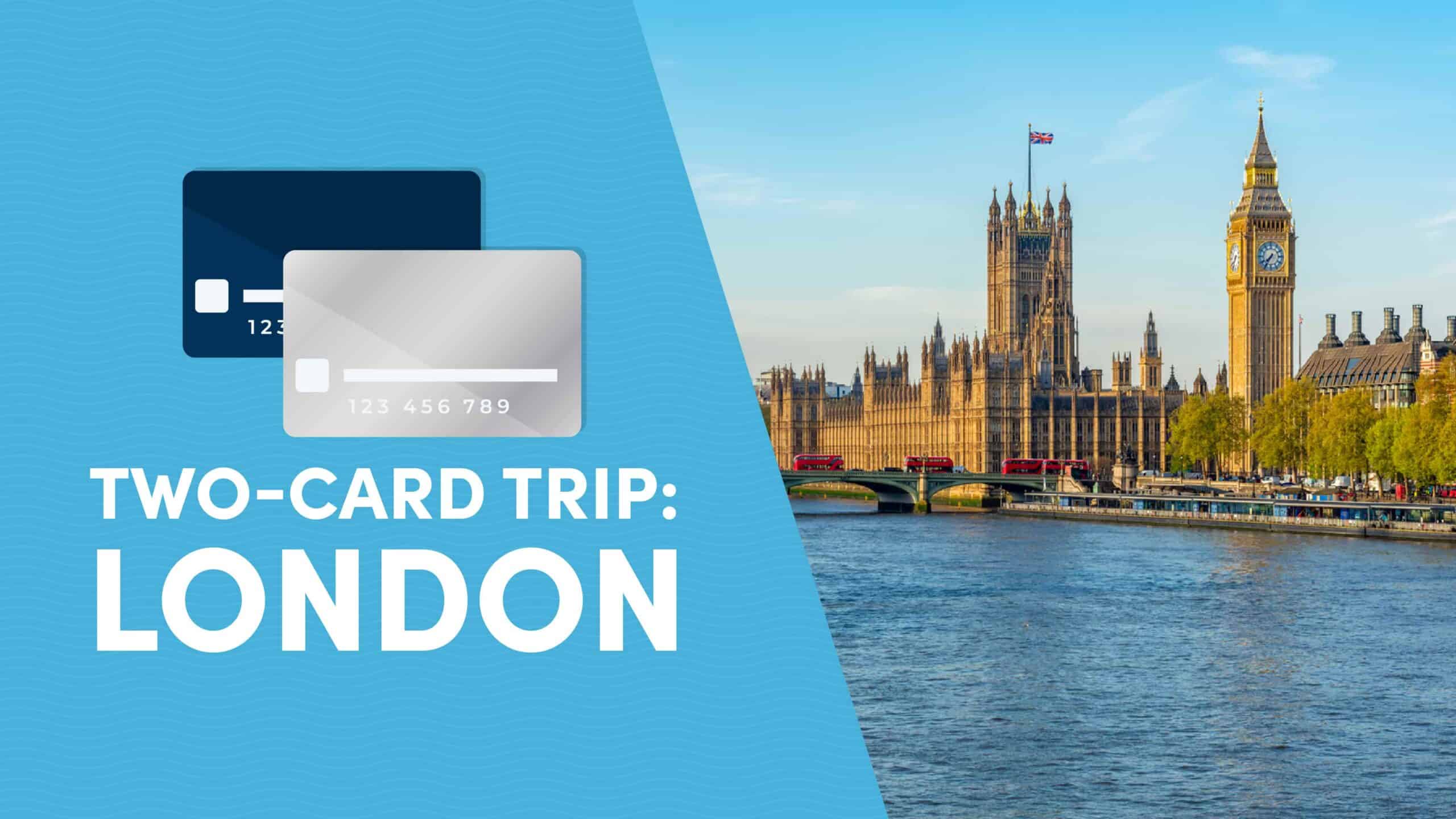 Two-Card Trip to London: The Platinum Card® from American Express and Marriott Bonvoy Boundless® Credit Card
