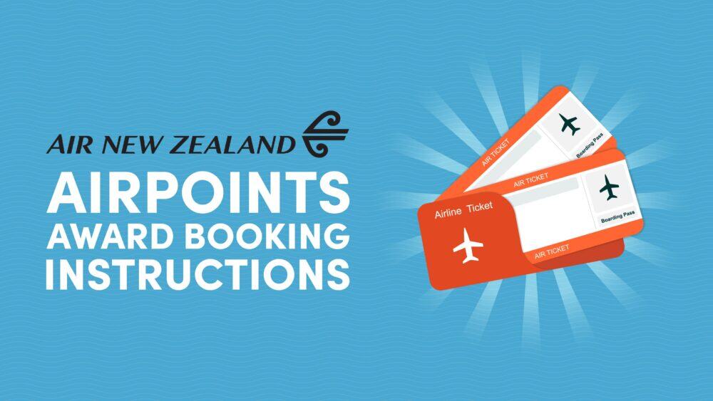 Air New Zealand Airpoints Award Booking Instructions