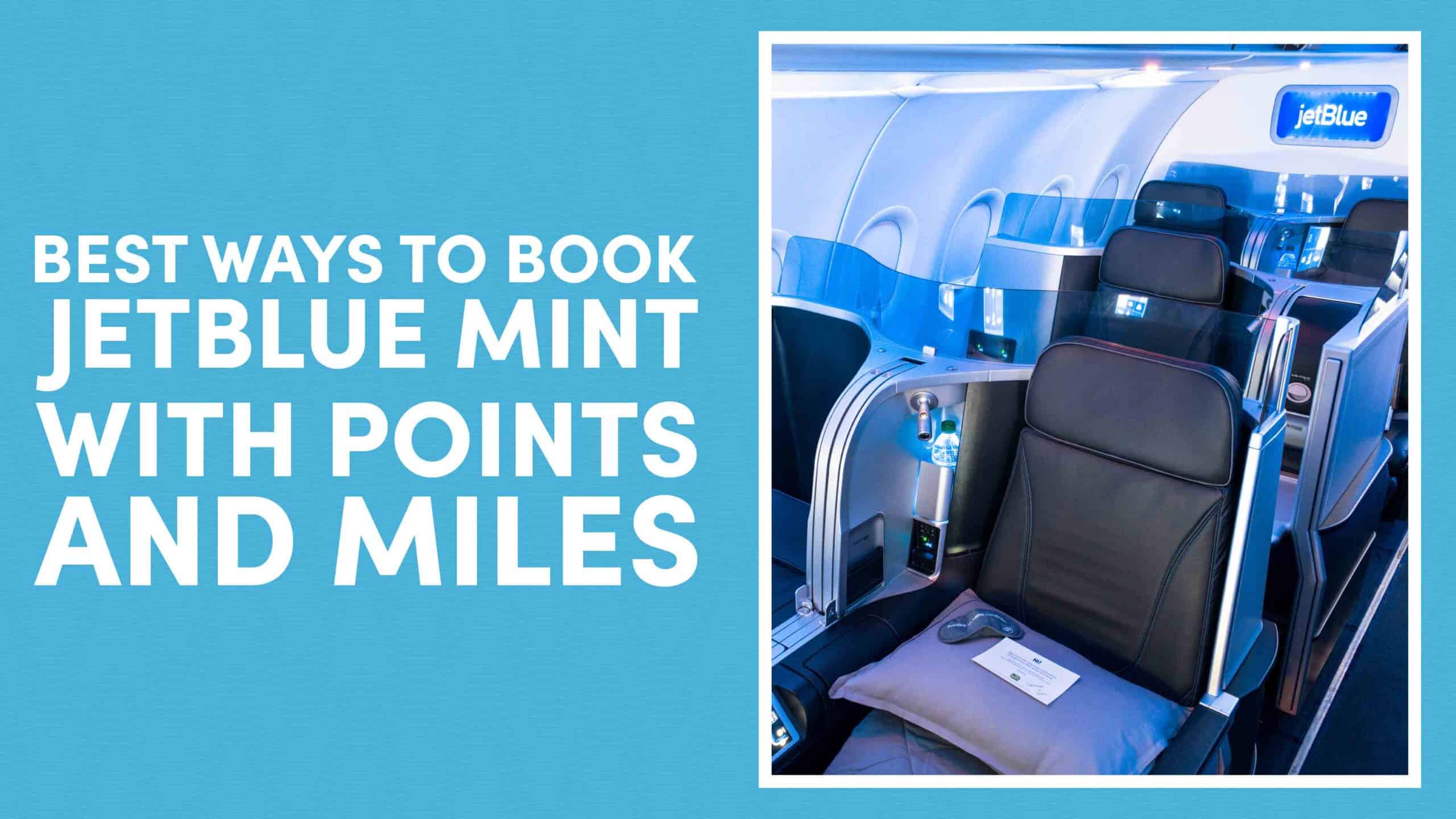 Best Ways to Book JetBlue Mint with Points and Miles | 10xTravel, image size:2560x1440