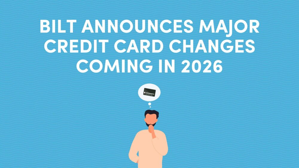 Bilt Announces Major Credit Card Changes Coming in 2026