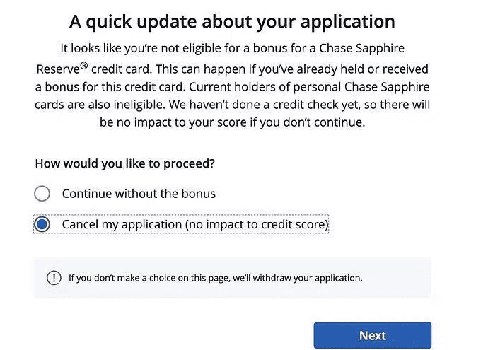 Chase Sapphire Reserve credit card application update informing the user they are not eligible for a welcome bonus and offering the option to cancel without credit score impact.