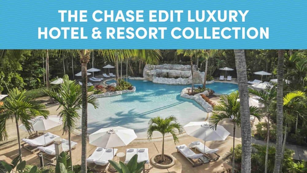 The Chase Edit Luxury Hotel & Resort Collection