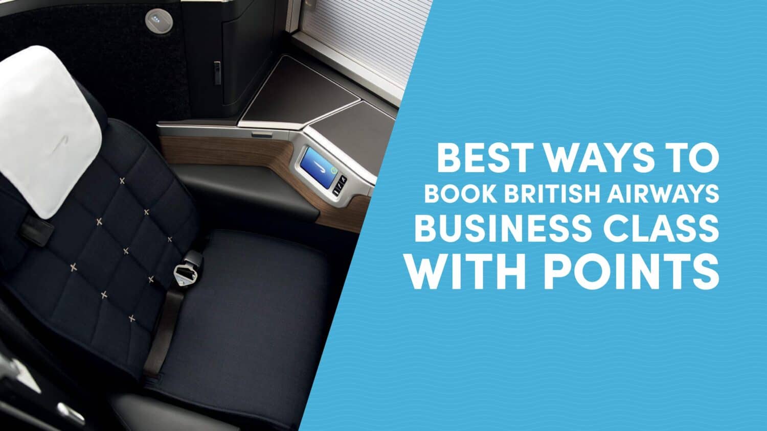 Best Ways to Book British Airways Business Class with Points and Miles ...