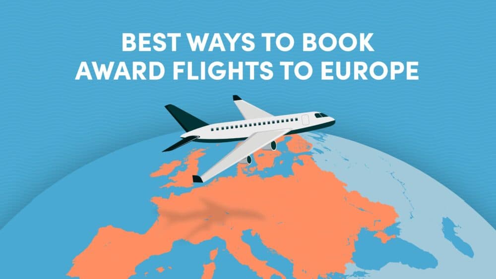 Best Ways to Book Award Flights to Europe